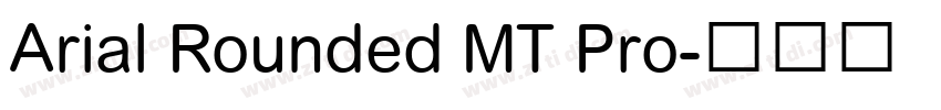 Arial Rounded MT Pro字体转换